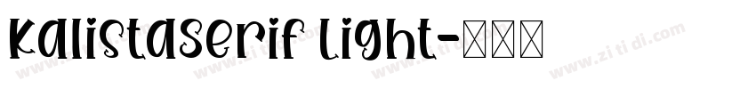 KalistaSerif Light字体转换